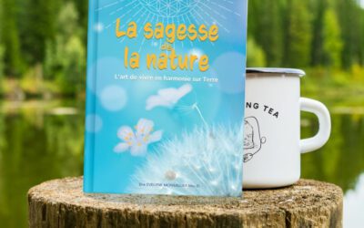 « La sagesse de la nature » : un guide vers l’harmonie naturelle et spirituelle