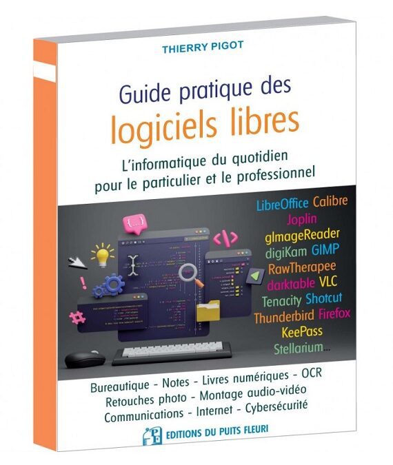 « Guide pratique des logiciels libres » sort aux Éditions du Puits Fleuri