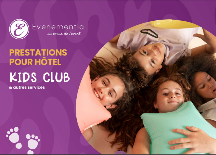 Evenementia recrée les vacances en famille avec ses Kids Clubs