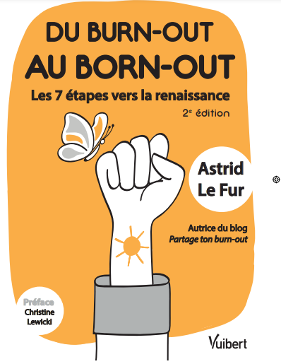 Nouvelle édition de Du burn-out au born-out : Astrid Le Fur livre un guide complet pour salariés et entreprises
