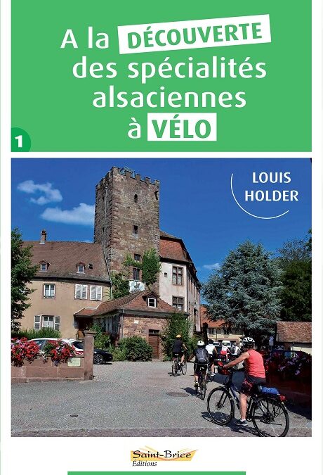 Découvrir l’Alsace autrement avec les Éditions Saint Brice