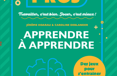 « Apprendre à apprendre » : un cahier de jeux pour progresser autrement