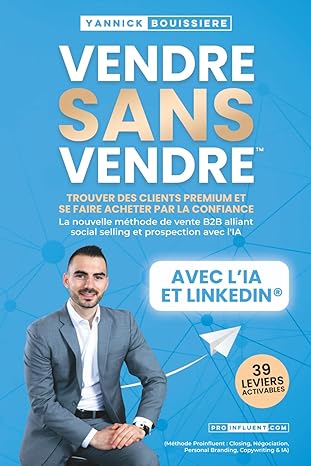 « Vendre sans vendre » : un ouvrage manifeste pour réinventer la vente B2B